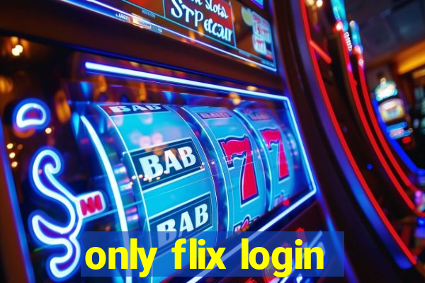 only flix login